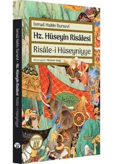 Hz. Hüseyin Risalesi - Risale-i Hüseyniyye - İsmail Hakkı Bursevi - Büyüyenay Yayınları