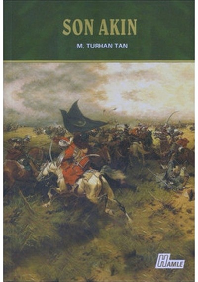Son Akın - M. Turhan Tan - Hamle Yayınevi