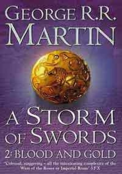 A Storm of Swords: 2 Blood and Gold (A Song of Ice and Fire Book 3 Part 2)-PB - George R. R. Martin - Voyager