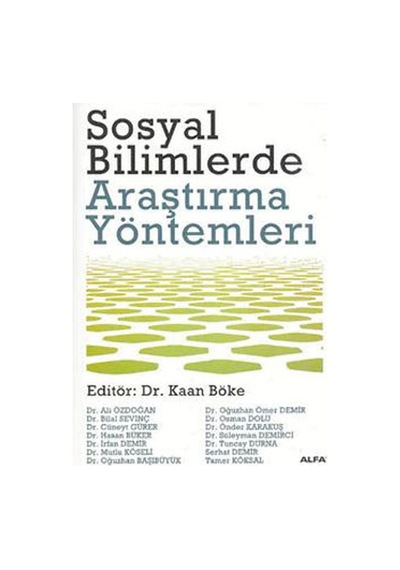 Sosyal Bilimlerde Araştırma Yöntemleri - Kaan Böke - Alfa Yayıncılık