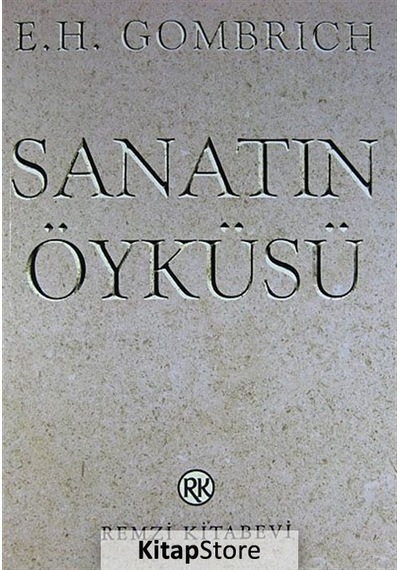 Sanatın Öyküsü / E.h. Gombrich