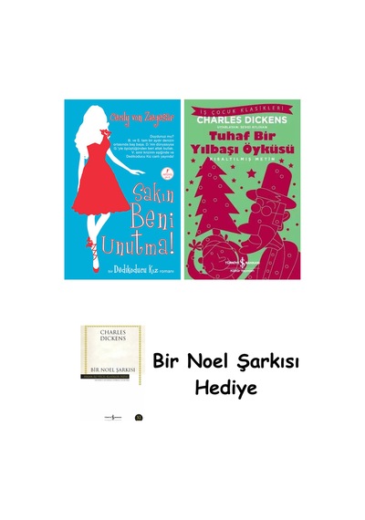 Sakın Beni Unutma + Tuhaf Bir Yılbaşı Öyküsü + Bir Noel Şarkısı