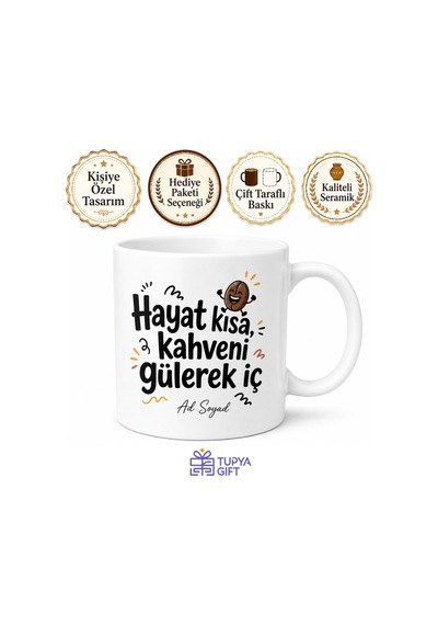 Gülümseten Kişiye Özel Esprili Baskılı Kupa Bardak Hediyelik Komik Hediye Beyaz / Çok Renkli