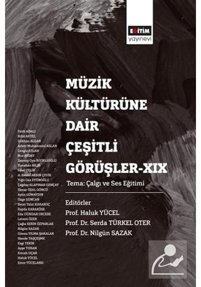 Müzik Kültürüne Dair Çeşitli Görüşler Xıx / Kolektif
