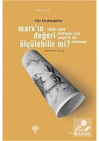 Marx'ın Değeri Ölçülebilir Mi? - Yiğit Karahanoğulları - Yordam Kitap