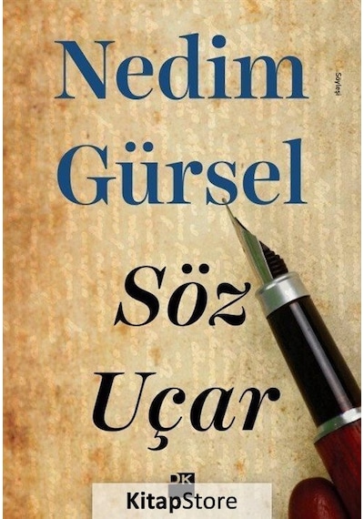 Söz Uçar - Nedim Gürsel - Doğan Kitap