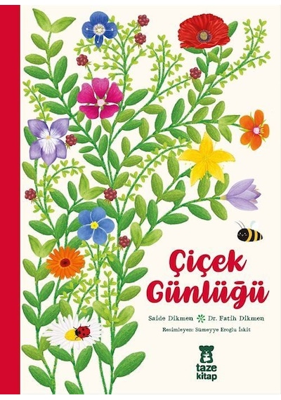Çiçek Günlüğü / Saide Nur Dikmen