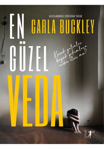 En Güzel Veda - Carla Buckley - Artemis Yayınları