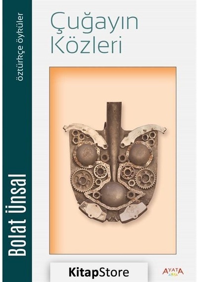 Çuğayın Közleri - Bolat Ünsal - Ayata