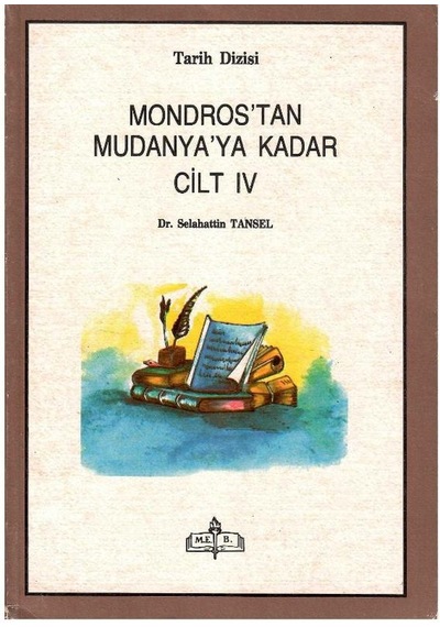 Mondros'tan Mudanya'ya Kadar Cilt Iv - Dr.selahattin Tansel