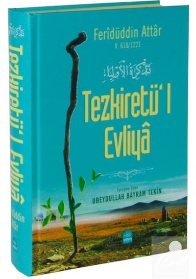 Tezkiretül Evliya / Feridüddin Attar