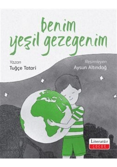 Benim Yeşil Gezegenim / Tuğçe Tatari