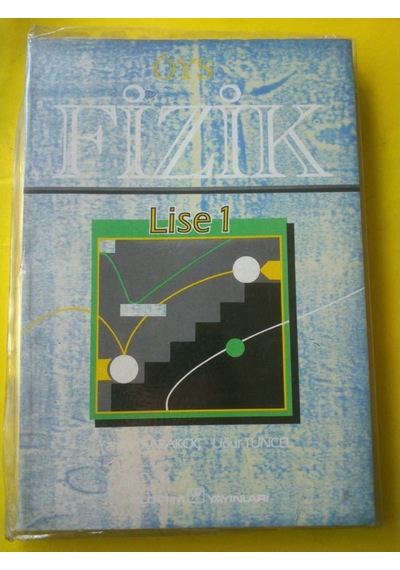 Öys Fizik Lise 2 Konu Anlatımlı -Soru 1991 Yılı Basım