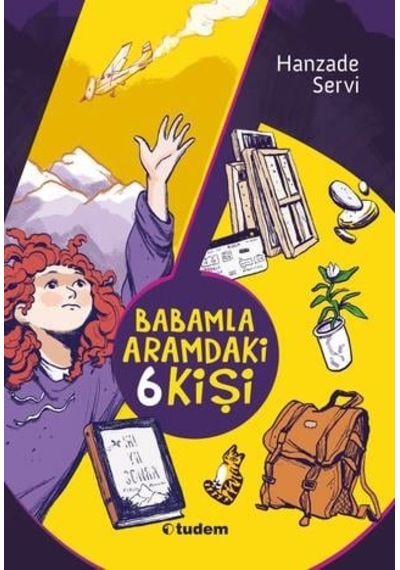 Tudem Edebiyat-babamla Aramdaki 6 Kişi