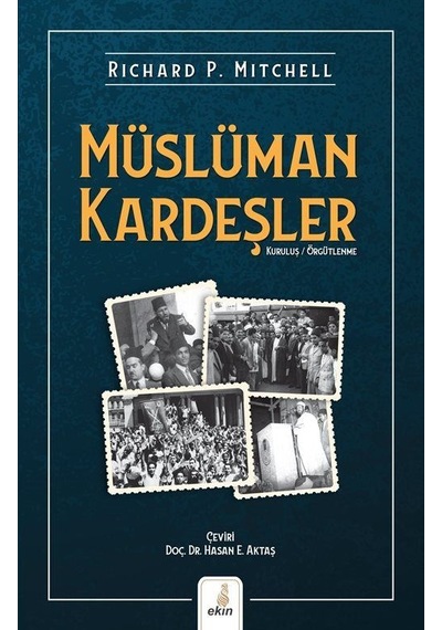 Müslüman Kardeşler - Richard P. Mitchell - Ekin Yayınları