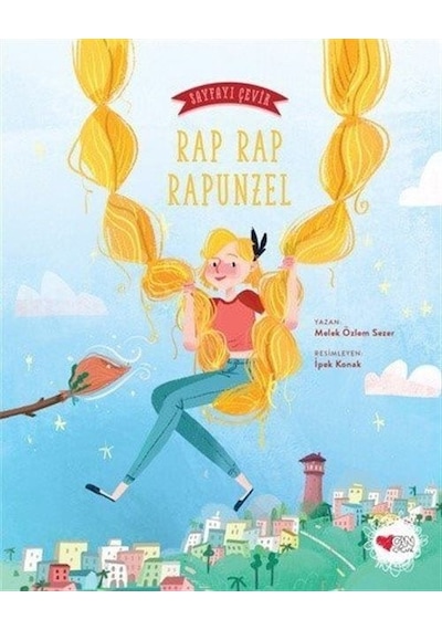 Rap Rap Rapunzel - Sayfayı Çevir - Melek Özlem Sezer - Can Çocuk Yayınları