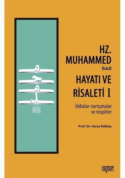 Hz Muhammed'in S A S Hayatı Ve Risaleti 1 İddialar Tartışm