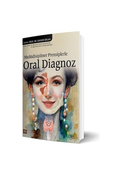 Multidisipliner Prensiplerle Oral Diagnoz