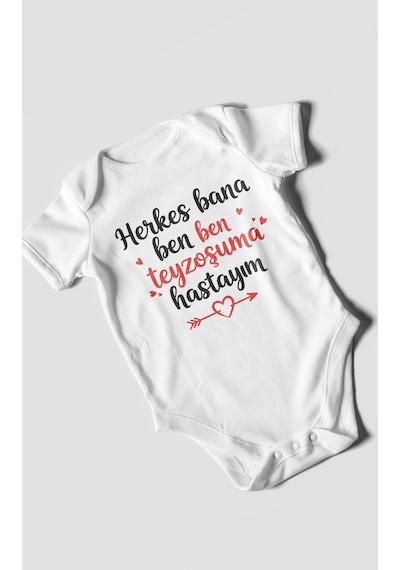 Herkes Bana Ben Teyzeme Hastayım Baskılı Bebek Zıbını Çıtçıtlı Body 8 Renk %100 Pamuk Kısa Kol Beyaz