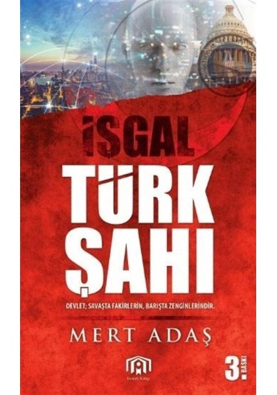 İşgal Türk Şah-ı - Mert Adaş - Benim Kitap