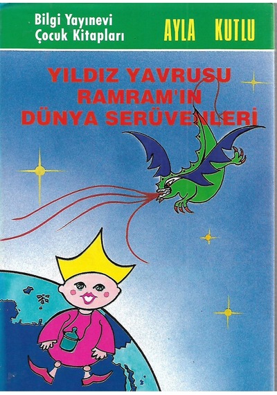 Yıldız Yavrusu Ramram'ın Dünya  Serüvenleri