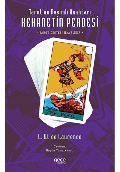 Kehanetin Perdesi: Tarot'un Resimli Anahtarı - Tarot Destesi İlavelidir - L. W. De Laurence - Gece Kitaplığı