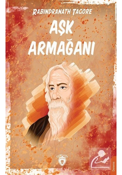 Aşk Armağanı - Rabindranath Tagore - Dorlion Yayınevi