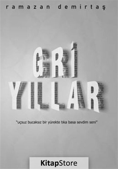 Gri Yıllar - Ramazan Demirtaş - Gürer Yayınları