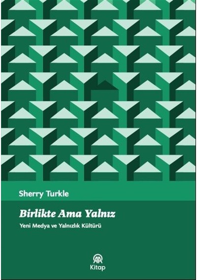 Birlikte Ama Yalnız / Sherry Turkle