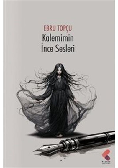Kalemimin İnce Sesleri / Ebru Topçu