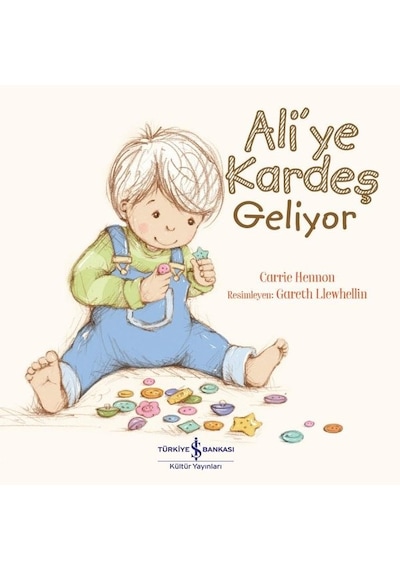 Ali'ye Kardeş Geliyor - Carrie Hennon - İş Bankası Kültür Yayınları