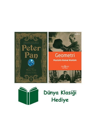 Açıklamalı Notlarıyla Peter Pan Ciltli + Geometri + Dünya Klasiği Hediye