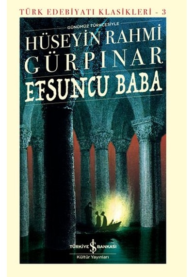 Efsuncu Baba - Türk Edebiyatı Klasikleri Ciltli