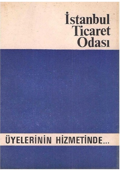 İstanbul Ticaret Odası Üyelerinin Hizmetinde