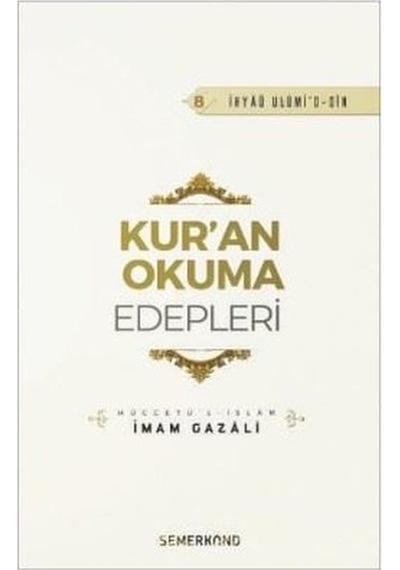 Kur'an Okuma Edepleri - İmam Gazali - Semerkand Yayınları