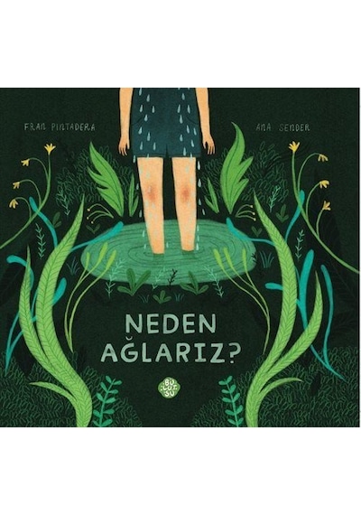Neden Ağlarız / Fran Pintadera