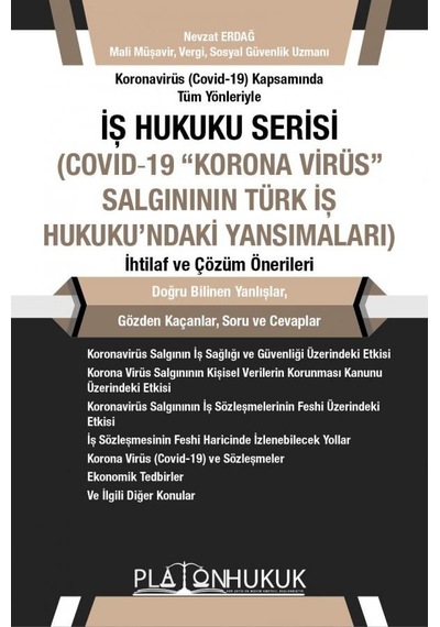 İş Hukuku Serisi Covid-19 "korona Virüs" Salgının Türk İş Hukuku'ndaki Yansımaları