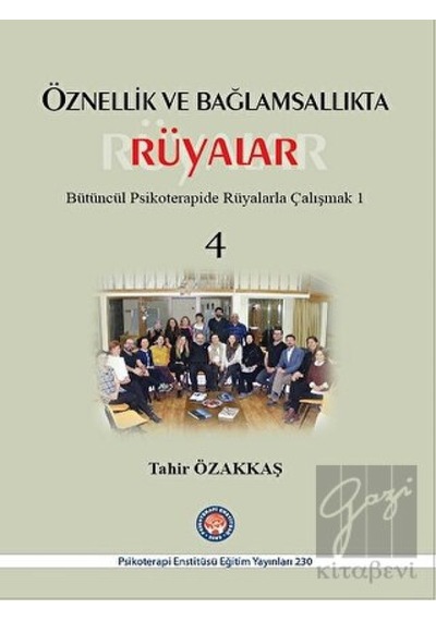Öznellik ve Bağlamsallıkta Rüyalar 4 - Tahir Özakkaş - Psikoterapi Enstitüsü