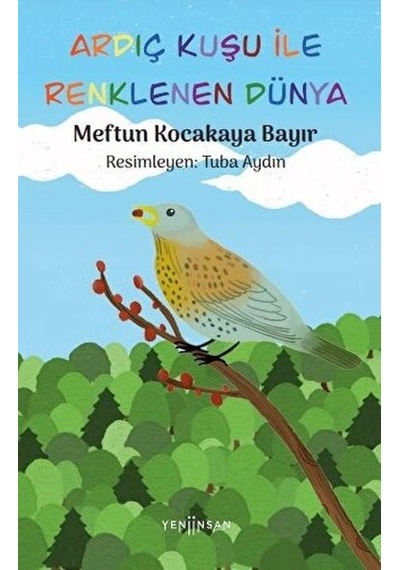 Ardıç Kuşu İle Renklenen Dünya