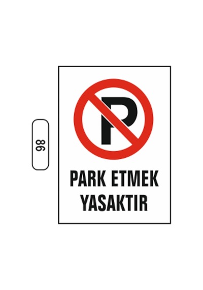 Park Etmek Yasaktır Uyarı Ikaz Levhası
