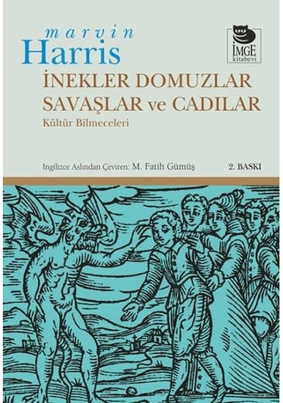 İnekler Domuzlar Savaşlar ve Cadılar - Marvin Harris - İmge Kitabevi