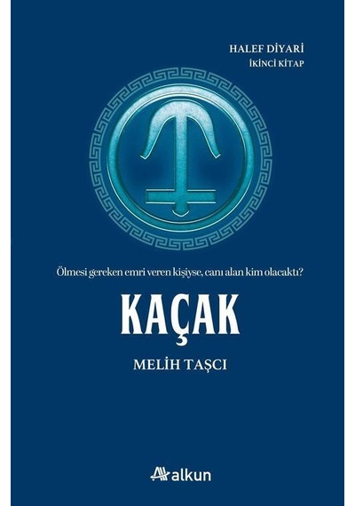 Kaçak / Halef Diyarı 2 / Melih Taşcı