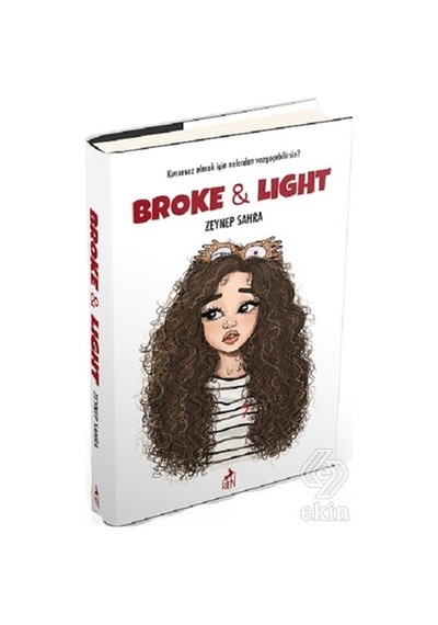 Broke And Light/Zeynep Sahra