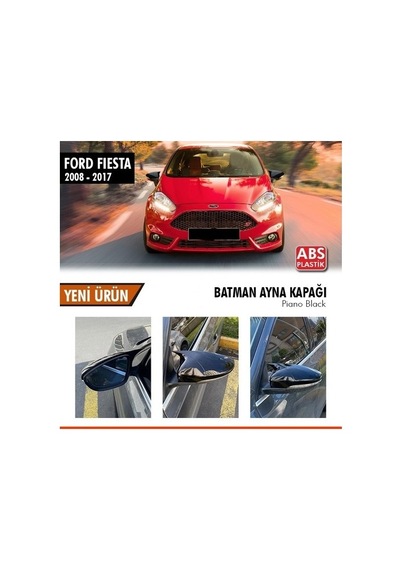 Ford Fiesta 2008-2017 Ayna Kapağı Batman Piano Black