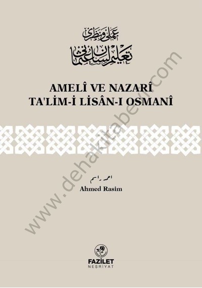 Ameli Ve Nazari Talimi Lisanı Osmani Ahmed Rasim