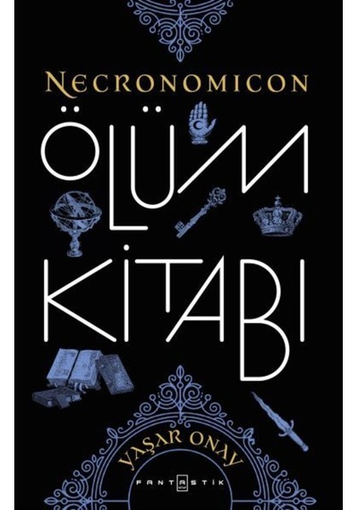 Necronomicon Ölüm Kitabı - Yaşar Onay - Fantastik Kitap