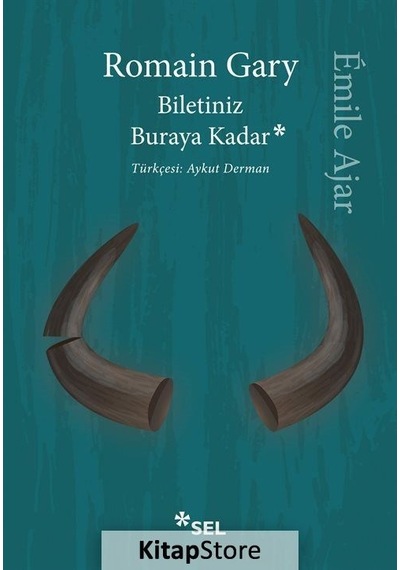 Kitapstore Biletiniz Buraya Kadar / Romain Gary