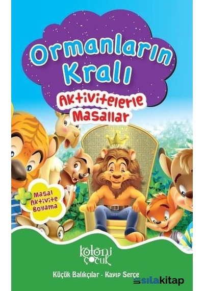 Ormanların Kralı-Aktivitelerle Masallar