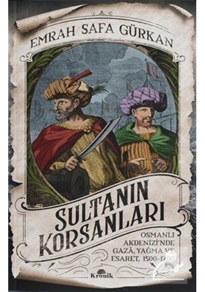 Sultanın Korsanları / Emrah Safa Gürkan 9789752430792