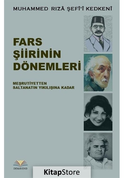 Fars Şiirinin Dönemleri - Muhammed Rıza Şefi'i Kedkeni - Demavend